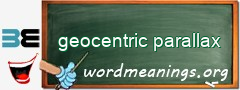 WordMeaning blackboard for geocentric parallax